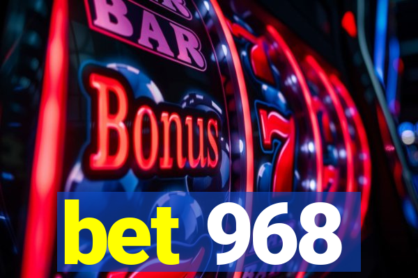 bet 968